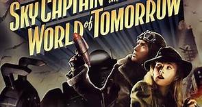 Sky Captain and the World of Tomorrow - The Art of World of Tomorrow