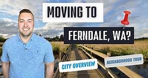 Your Ultimate Guide To Moving To Ferndale, Washington: What To Expect