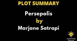 Plot Summary Of Persepolis By Marjane Satrapi. - Persepolis By Marjane Satrapi