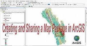 Creating and Sharing a Map Package in ArcGIS