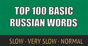 Top 100 Basic Russian Words with Pronunciation for Complete Beginners