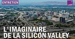 Comprendre l'imaginaire de la Silicon Valley