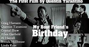 My best friends birthday, VOSE (Quentin Tarantino, 1987)