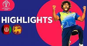 Malinga On Fire! | Afghanistan vs Sri Lanka - Match Highlights | ICC Cricket World Cup 2019