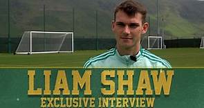 Exclusive: Liam Shaw settling into life at Celtic