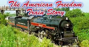 The American Freedom Train Story Documentary