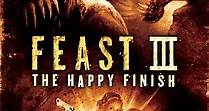 Feast III: The Happy Finish (2009)