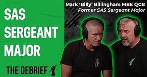 SAS SERGEANT MAJOR | THE DEBRIEF | Mark 'Billy' Billingham MBE QCB