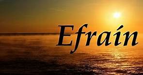 Efraín, significado y origen del nombre