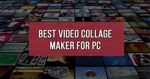 Best Video Collage Maker for PC - Make 3D Collages with Photo and Video