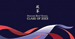 Diocesan Boys' School Class of 2023 Graduation Video