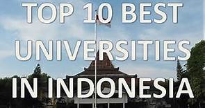Top 10 Best Universities In Indonesia/Top 10 Universidades En Indonesia