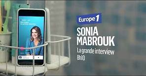 EUROPE 1, prenons le temps d'écouter - Sonia Mabrouk