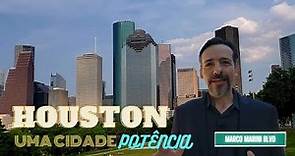 Houston, Texas USA - Uma Cidade Potência. Breve História, Economia, Vizinhanças, Dados Interessantes