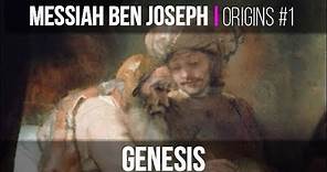 Messiah ben Joseph | Origins #1 (Genesis)