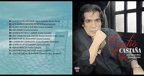 Cacho Castaña - Sus mejores canciones │ Cd Completo Enganchado