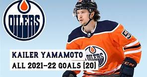 Kailer Yamamoto (#56) All 20 Goals of the 2021-22 NHL Season