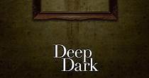 Deep Dark - película: Ver online completa en español