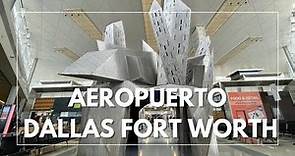 Guía del AEROPUERTO DALLAS Fort Worth DFW | TODAS las TERMINALES