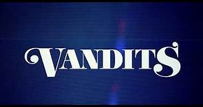 Vandits | Official Unrated Trailer