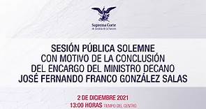 🔴Sesión Pública Solemne I Conclusión del encargo del Ministro José Fernando Franco González Salas