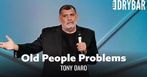 Old People Problems. Tony Daro.