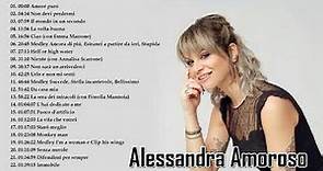 Alessandra Amoroso Best Songs - Migliori Canzoni Alessandra Amoroso