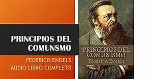 Principios del Comunismo. Por Federico Engles. (Audio libro)
