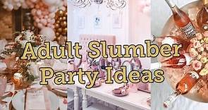 Adult Slumber Party!! DIY Decor, Treats, and Much More!! How To/DIY
