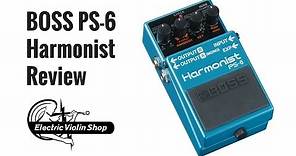 Boss PS-6 Harmonist Pedal Review