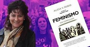 Alicia Rubio: "El feminismo es supremacista y desprecia a la mujer, que trata como un ser inferior"