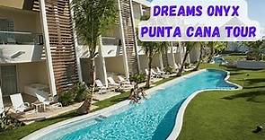 Dreams Onyx Punta Cana Detailed Walkthrough Review Tour | Punta Cana Family Resort