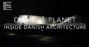 Inside Danish Architecture: The Blue Planet Aquarium by 3XN