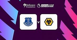 Everton vs Wolves | Next Generation Cup 2023 | FULL MATCH