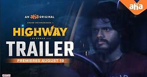 Highway Trailer | Anand Deverakonda, Abhishek Banerjee, Saiyami Kher, Manasa Radhakrishna, KV Guhan