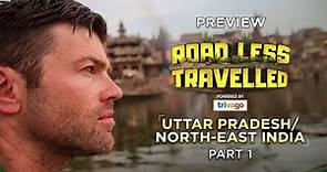 UP/North East - Road Less Travelled - Part 1- Ep 19 | Jonathan Legg | English Series - Preview