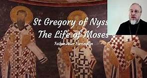 St Gregory of Nyssa - The Life of Moses