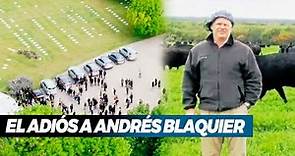 MUERTE DEL EMPRESARIO ANDRÉS BLAQUIER: Sus íntimos lo despidieron
