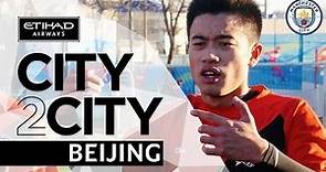 CITY2CITY | Beijing | Episode 1 | Sun Jihai Inspires Grassroots Football in China