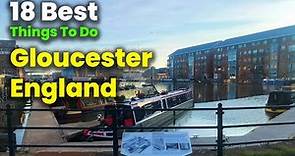 18 Best Things To Do in Gloucester, England - Travel Video | World Travel