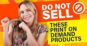 Do NOT Sell These Print On Demand Designs & Products... (MISTAKES Beginners Make)