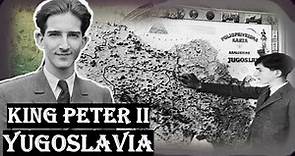 10 Day Last King of Yugoslavia: King Peter II