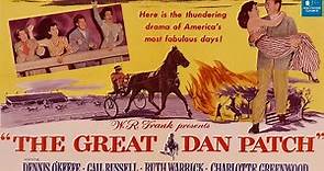 The Great Dan Patch (1949) | Full Movie | Dennis O'Keefe, Gail Russell, Ruth Warrick