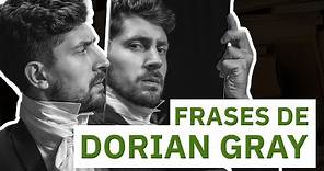 20 Frases de El retrato de Dorian Gray 📖