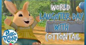 @OfficialPeterRabbit - 😂 Laugh With COTTONTAIL! 😂 | WORLD LAUGHTER DAY 🤭 | Cartoons For Kids