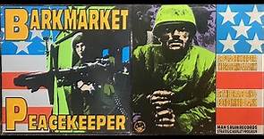 Barkmarket - Peacekeeper (Full Album) 1995