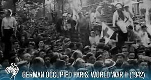 German Occupied Paris: World War II (1942) | British Pathé