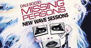 Dale Bozzio, Missing Persons - New Wave Sessions