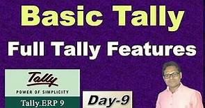 #9 Full Concept of Basic Tally | Full Tally Features and Configuration | Basic Tally Knowledge
