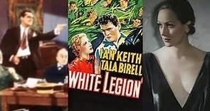 WHITE LEGION (1936) Ian Keith, Tala Birell & Ferdinand Gottschalk | Drama | B&W